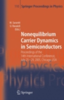 Nonequilibrium Carrier Dynamics in Semiconductors : Proceedings of the 14th International Conference,  July 25-29, 2005,  Chicago, USA