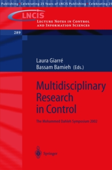 Multidisciplinary Research in Control : The Mohammed Dahleh Symposium 2002