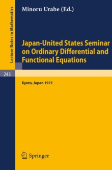 Japan-United States Seminar on Ordinary Differential and Functional Equations : Held in Kyoto/Japan, September 6-11. 1971