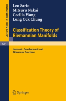 Classification Theory of Riemannian Manifolds : Harmonic, Quasiharmonic and Biharmonic Functions