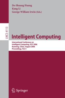 Intelligent Computing : International Conference on Intelligent Computing, ICIC 2006, Kunming, China, August 16-19, 2006, Proceedings, Part I