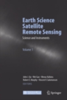 Earth Science Satellite Remote Sensing : Vol.1: Science and Instruments