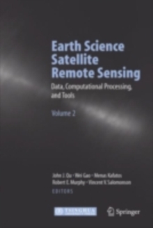 Earth Science Satellite Remote Sensing : Vol.2: Data, Computational Processing, and Tools