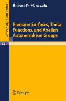 Riemann Surfaces, Theta Functions, and Abelian Automorphisms Groups