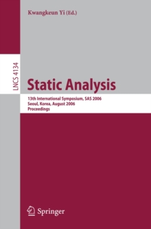 Static Analysis : 13th International Symposium, SAS 2006, Seoul, Korea, August 29-31, 2006, Proceedings