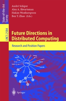 Future Directions in Distributed Computing : Research and Position Papers