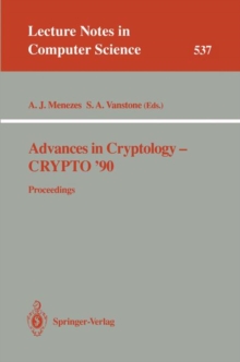 Advances in Cryptology - CRYPTO '90 : Proceedings