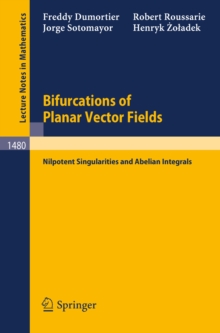 Bifurcations of Planar Vector Fields : Nilpotent Singularities and Abelian Integrals