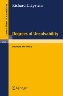 Degrees of Unsolvability : Structure and Theory