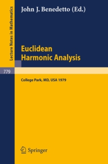 Euclidean Harmonic Analysis : Proceedings of Seminars Held at the University of Maryland, 1979