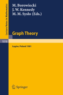 Graph Theory : Proceedings of a Conference held in Lagow, Poland, February 10-13, 1981