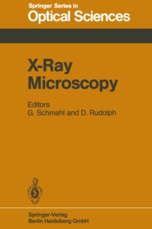 X-Ray Microscopy : Proceedings of the International Symposium, Gottingen, Fed. Rep. of Germany, September 14-16, 1983