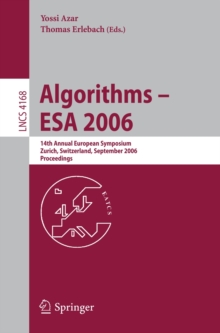 Algorithms - ESA 2006 : 14th Annual European Symposium, Zurich, Switzerland, September 11-13, 2006, Proceedings