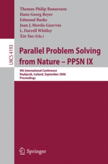 Parallel Problem Solving from Nature - PPSN IX : 9th International Conference, Reykjavik, Iceland, September 9-13, 2006, Proceedings