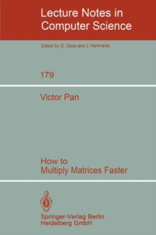 How to Multiply Matrices Faster