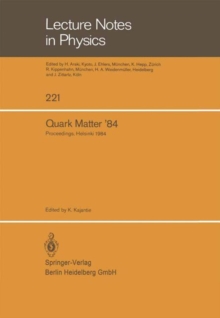 Quark Matter '84 : Proceedings of the Fourth International Conference on Ultra-Relativistic Nucleus-Nucleus Collisions Helsinki, Finland, June 17-21, 1984