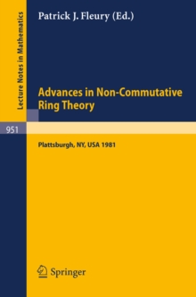 Advances in Non-Commutative Ring Theory : Proceedings of the Twelfth George H. Hudson Symposium, Held at Plattsburgh, U.S.A., April 23-25, 1981