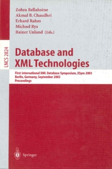 Database and XML Technologies : First International XML Database Symposium, XSYM 2003, Berlin, Germany, September 8, 2003, Proceedings