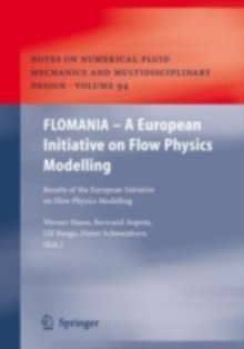 FLOMANIA - A European Initiative on Flow Physics Modelling : Results of the European-Union funded project, 2002 - 2004