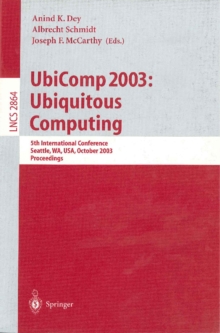 UbiComp 2003: Ubiquitous Computing : 5th International Conference, Seattle, WA, USA, October 12-15, 2003, Proceedings