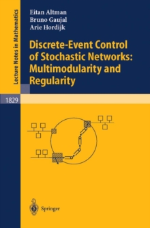 Discrete-Event Control of Stochastic Networks: Multimodularity and Regularity