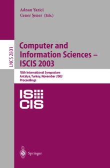 Computer and Information Sciences -- ISCIS 2003 : 18th International Symposium, Antalya, Turkey, November 3-5, 2003, Proceedings