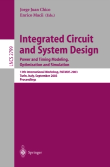 Integrated Circuit and System Design. Power and Timing Modeling, Optimization and Simulation : 13th International Workshop, PATMOS 2003, Torino, Italy, September 10-12, 2003, Proceedings