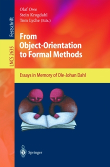 From Object-Orientation to Formal Methods : Essays in Memory of Ole-Johan Dahl