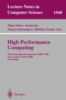 High Performance Computing : Third International Symposium, ISHPC 2000 Tokyo, Japan, October 16-18, 2000 Proceedings