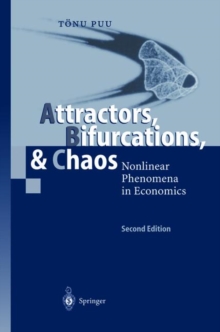 Attractors, Bifurcations, & Chaos : Nonlinear Phenomena in Economics, Hardback Book Attractors, Bifurcations, & Chaos : Nonlinear Phenomena in Economics, Hardback Book