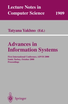 Advances in Information Systems : First International Conference, ADVIS 2000, Izmir, Turkey, October 25-27, 2000, Proceedings