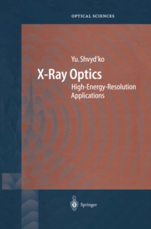 X-Ray Optics : High-Energy-Resolution Applications