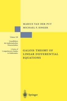 Galois Theory of Linear Differential Equations, Hardback Book Galois Theory of Linear Differential Equations, Hardback Book