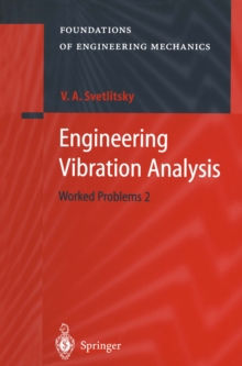 Engineering Vibration Analysis : Worked Problems 2