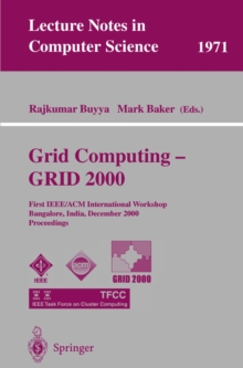 Grid Computing - GRID 2000 : First IEEE/ACM International Workshop Bangalore, India, December 17, 2000 Proceedings