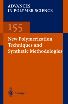 New Polymerization Techniques and Synthetic Methodologies