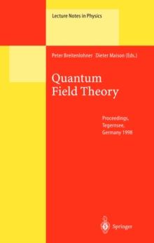 Quantum Field Theory : Proceedings of the Ringberg Workshop Held at Tegernsee, Germany, 21-24 June 1998 On the Occasion of Wolfhart Zimmermann's 70th Birthday