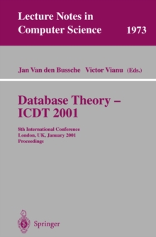 Database Theory - ICDT 2001 : 8th International Conference London, UK, January 4-6, 2001 Proceedings