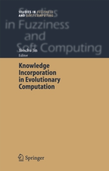 Knowledge Incorporation in Evolutionary Computation