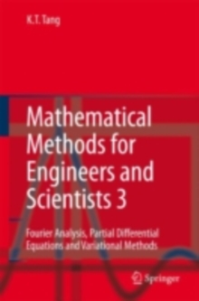 Mathematical Methods for Engineers and Scientists 3 : Fourier Analysis, Partial Differential Equations and Variational Methods