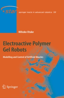 Electroactive Polymer Gel Robots : Modelling and Control of Artificial Muscles