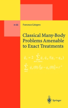 Classical Many-Body Problems Amenable to Exact Treatments : (Solvable and/or Integrable and/or Linearizable...) in One-, Two- and Three-Dimensional Space