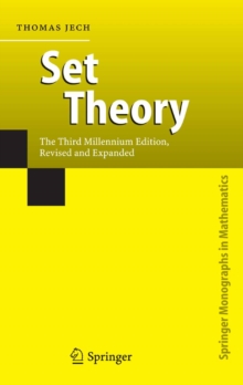 Set Theory : The Third Millennium Edition, revised and expanded