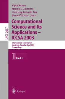 Computational Science and Its Applications - ICCSA 2003 : International Conference, Montreal, Canada, May 18-21, 2003, Proceedings, Part I