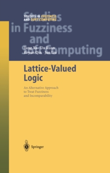 Lattice-Valued Logic : An Alternative Approach to Treat Fuzziness and Incomparability