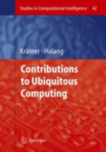 Contributions to Ubiquitous Computing