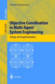 Objective Coordination in Multi-Agent System Engineering : Design and Implementation