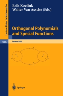 Orthogonal Polynomials and Special Functions : Leuven 2002