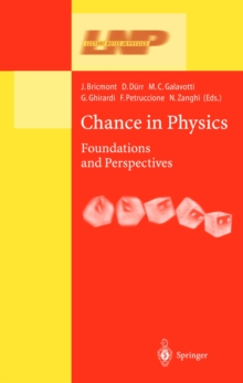 Chance in Physics : Foundations and Perspectives