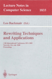 Rewriting Techniques and Applications : 11th International Conference, RTA 2000, Norwich, UK, July 10-12, 2000 Proceedings